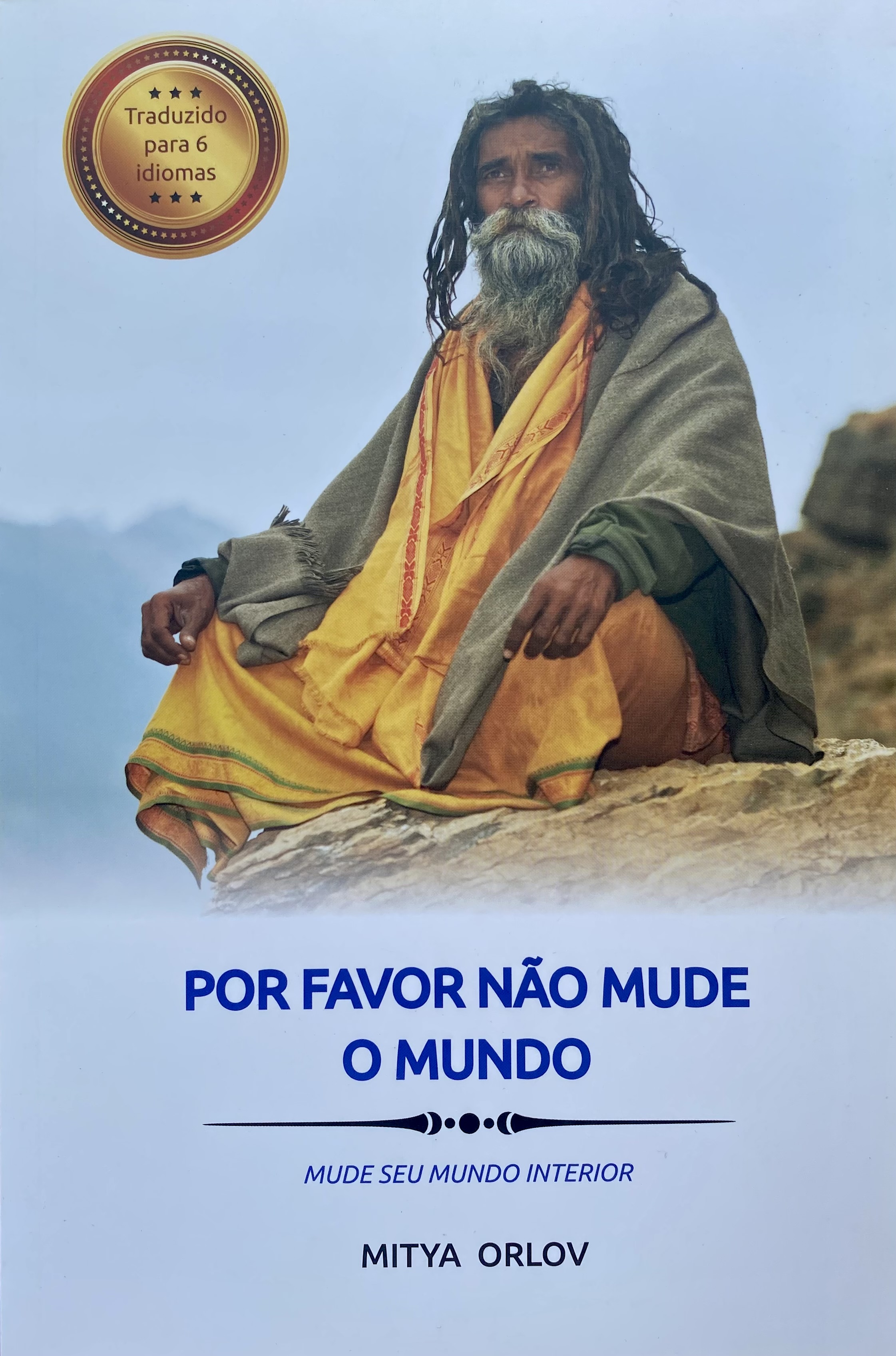 Por favor não mude o mundo